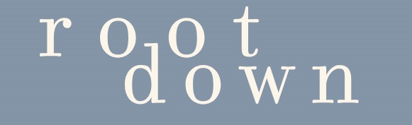 Root Down